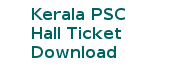 PSC Exam Hall Ticket Download