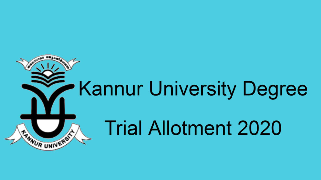 Kannur University Degree Trial Allotment 2020