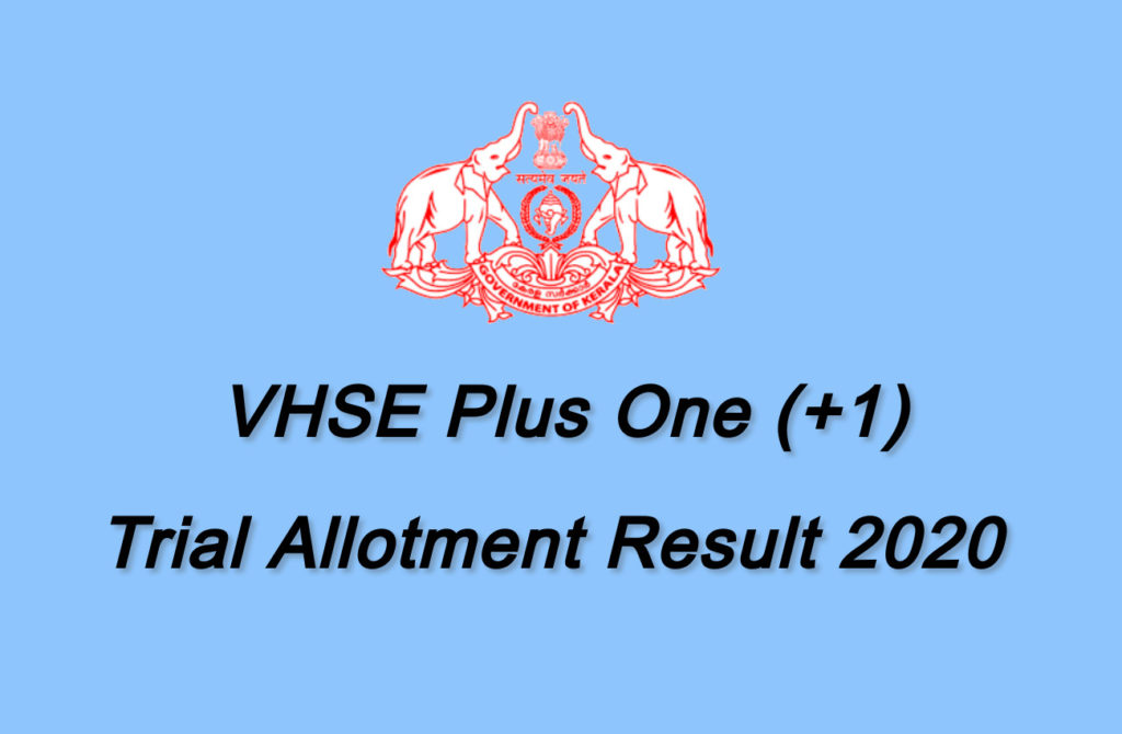 VHSE Plus One Trial Alotment Result 2020