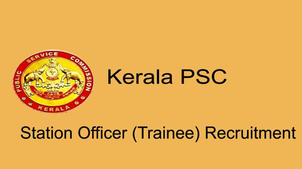 Kerala PSC Station Officer Recruitment Application