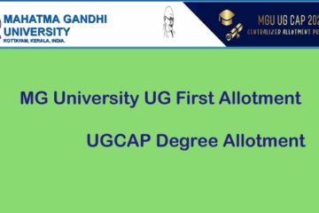 MG University Degree First Allotment - Check UGCAP 1st Allotment