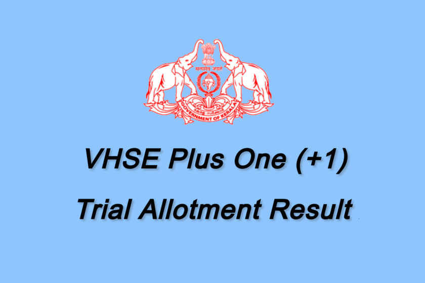 VHSE Trial Allotment - www.vhscap.kerala.gov.in Allotment