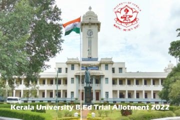 Kerala University BEd Trial Allotment 2022